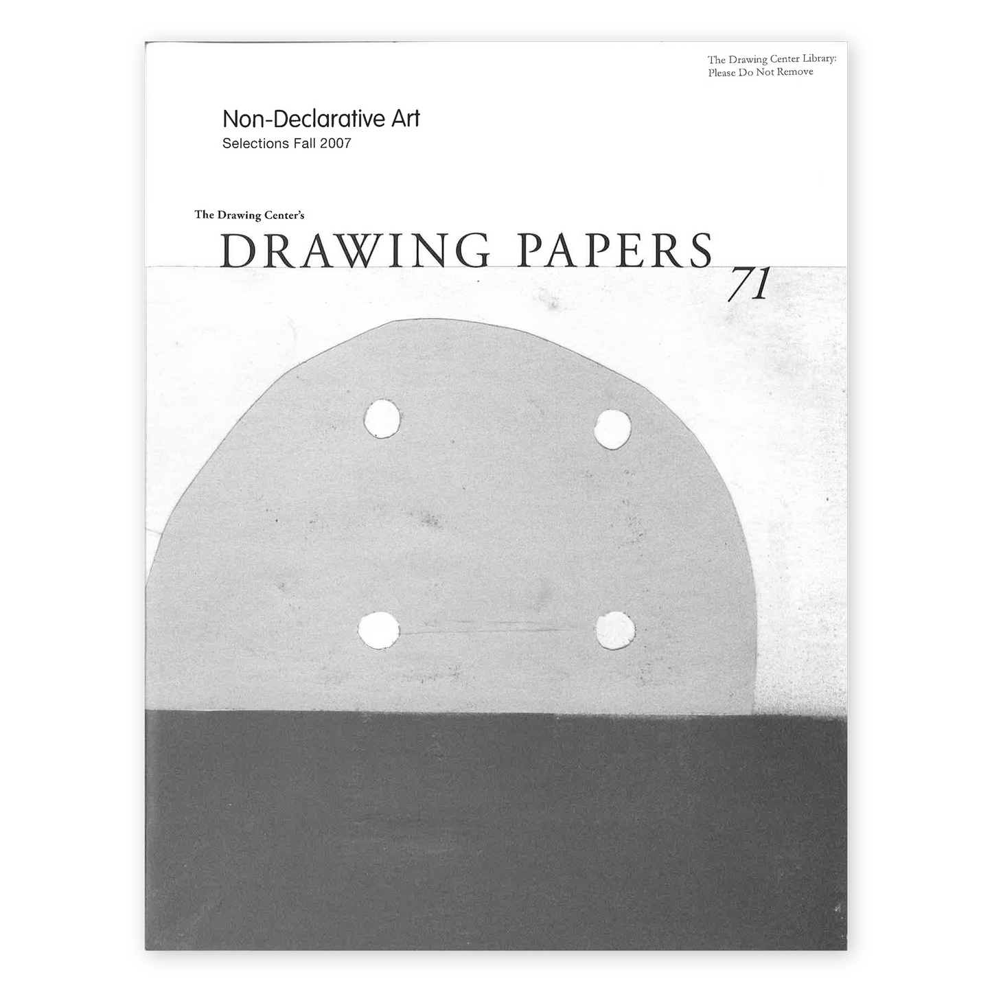 Front cover for "Non-Declarative Art: Selections Fall 2007"