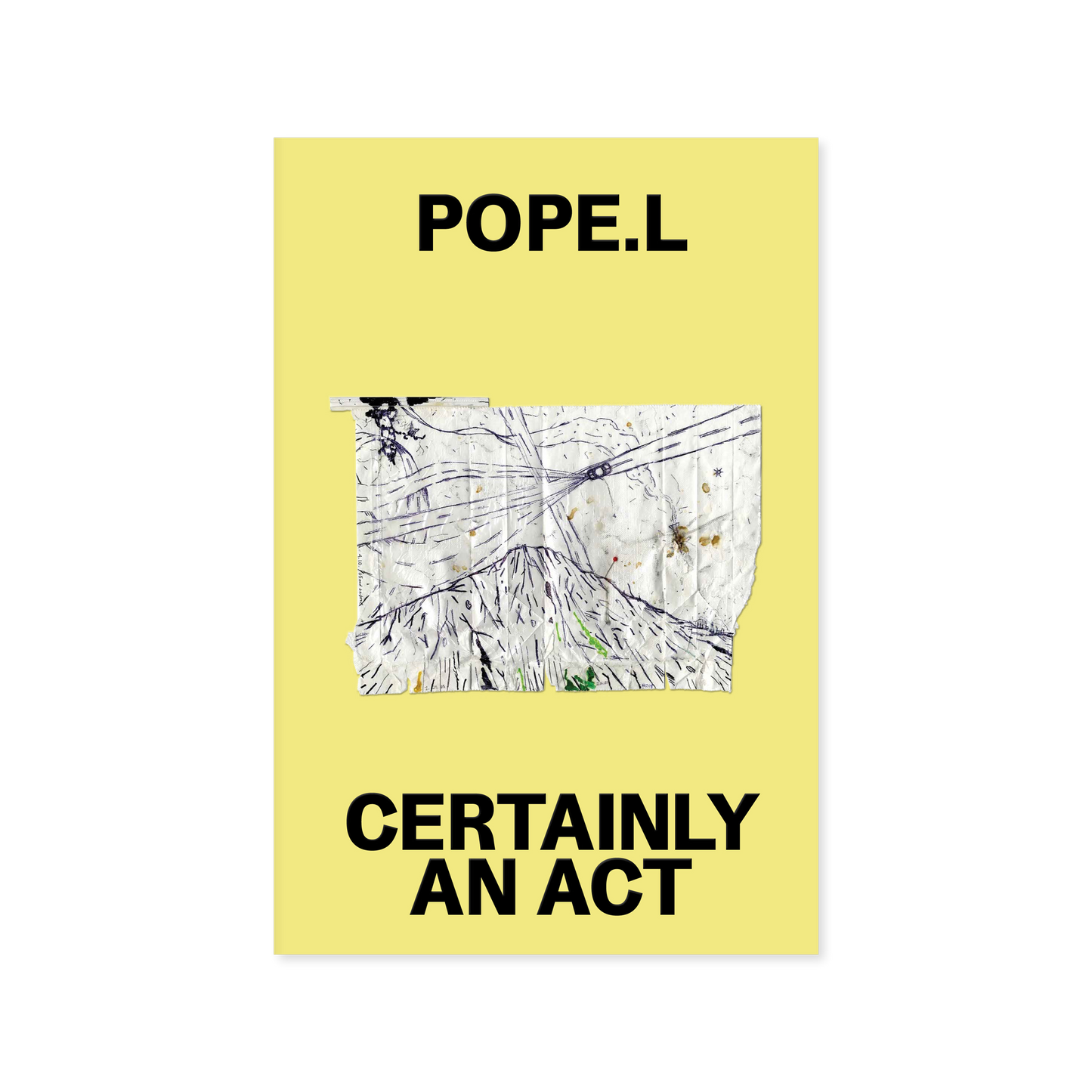 Certainly an Act: Works on Paper by Pope.L (Preorder)