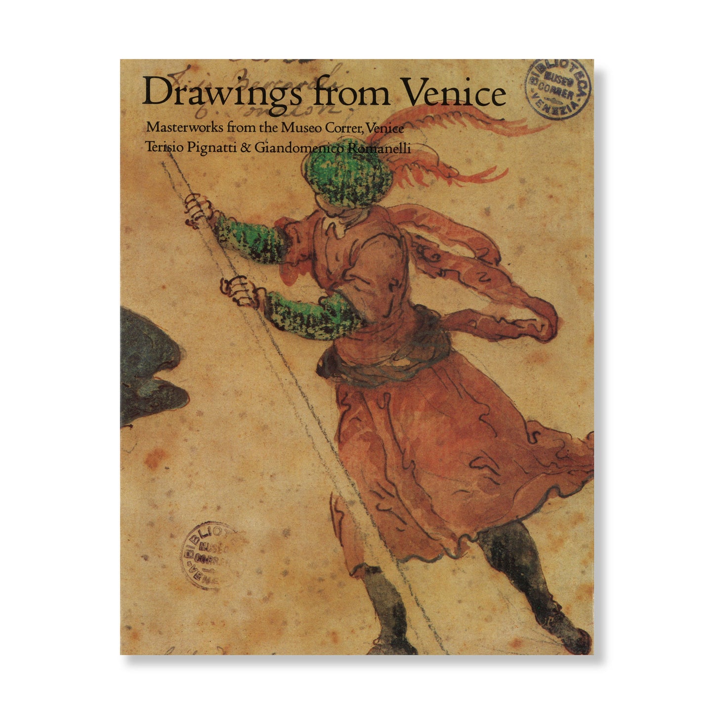 Drawings from Venice: Masterworks from the Museo Correr, Venice