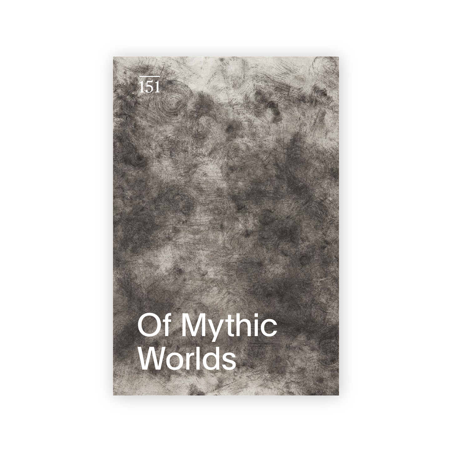 Front cover for "Of Mythic Worlds: Works from the Distant Past through the Present"
