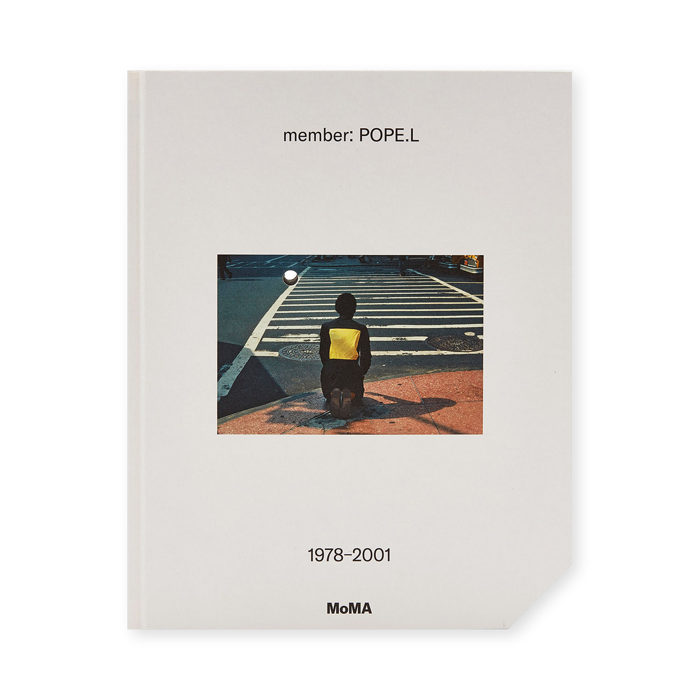 Member: Pope.L, 1978-2001