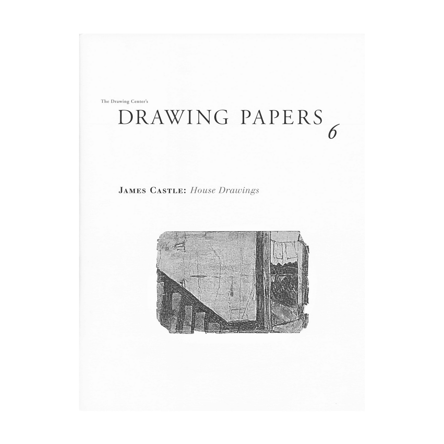 Front cover for "James Castle: House Drawings"
