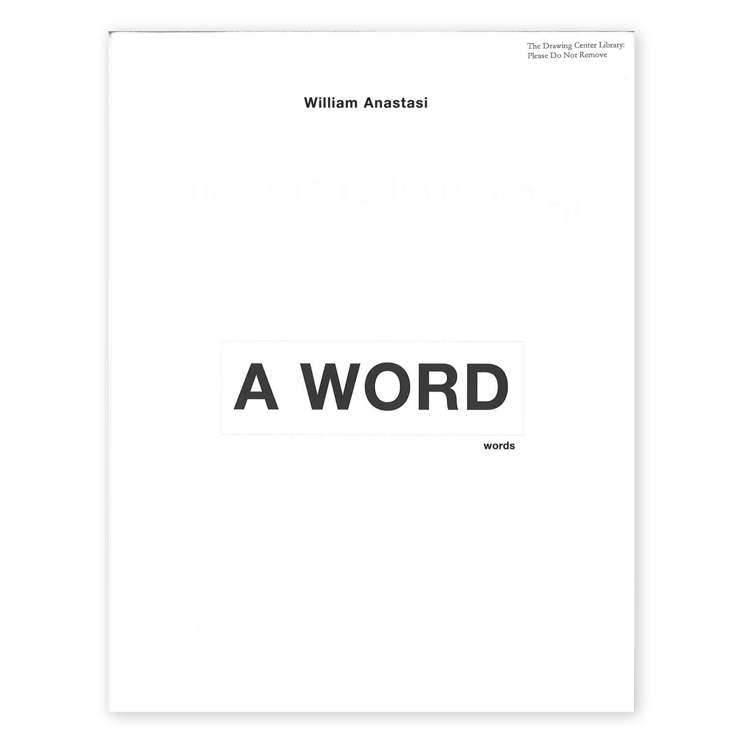 Front cover for "William Anastasi: Raw"