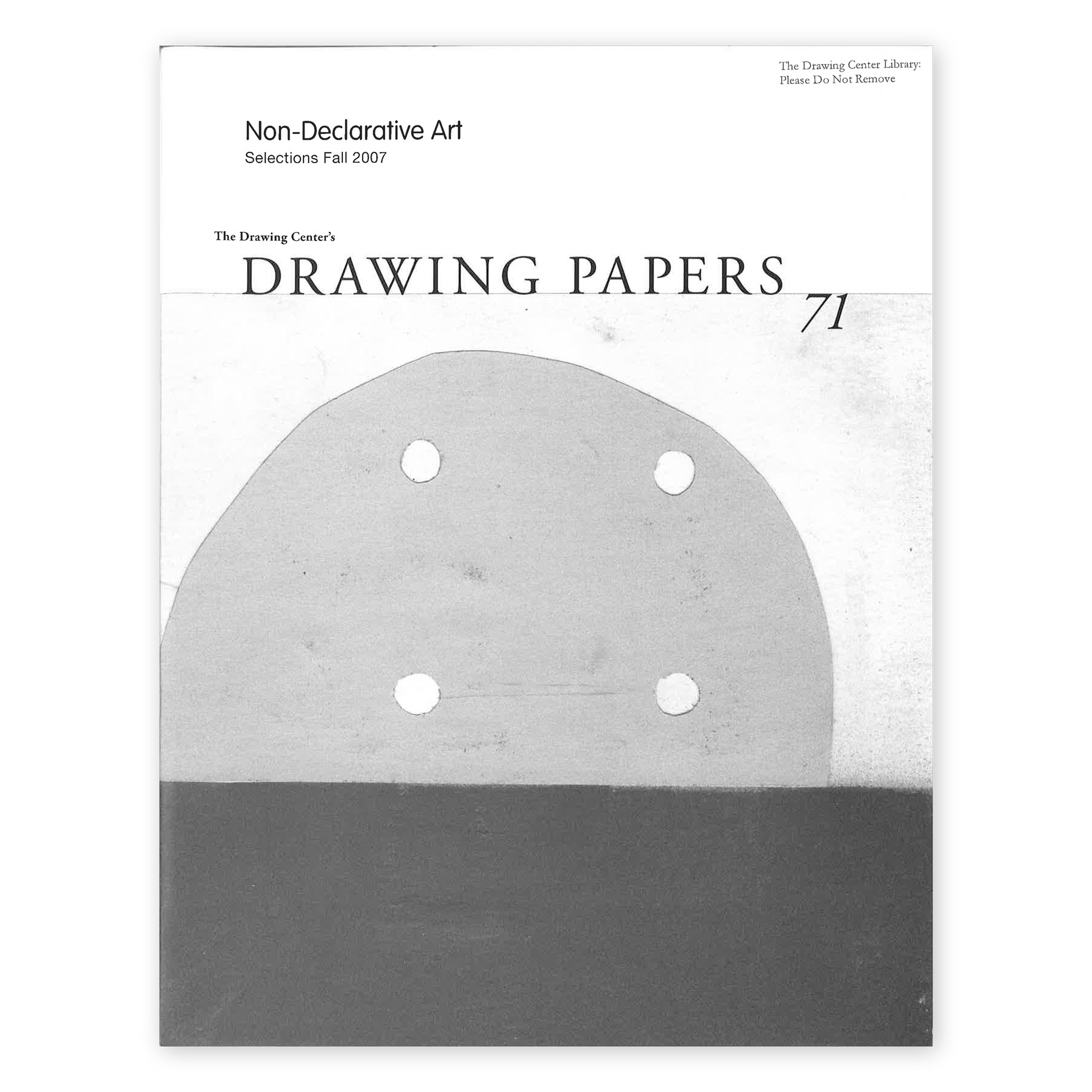 Front cover for "Non-Declarative Art: Selections Fall 2007"