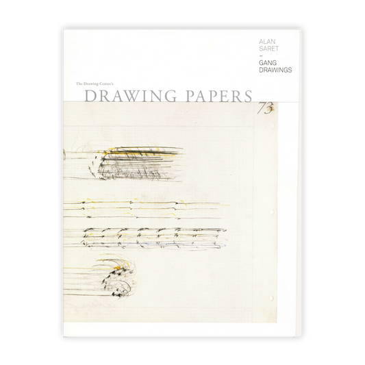 Front cover for "Alan Saret: Gang Drawings"