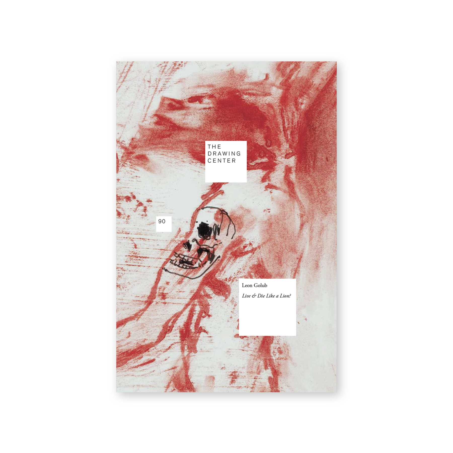 Front cover for "Leon Golub: Live & Die Like a Lion?"