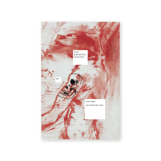 Front cover for "Leon Golub: Live & Die Like a Lion?"