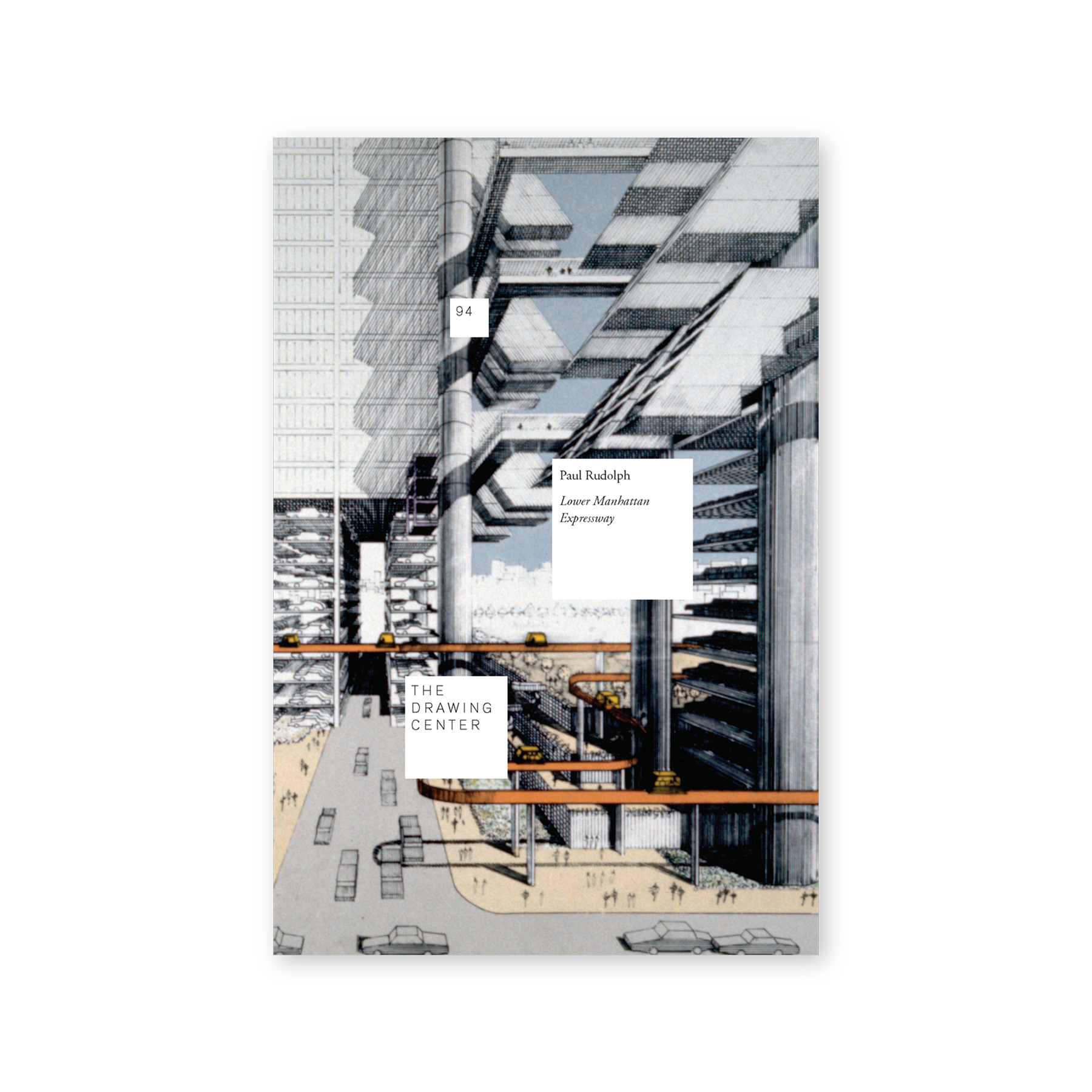 Front cover for "Paul Rudolph: Lower Manhattan Expressway"