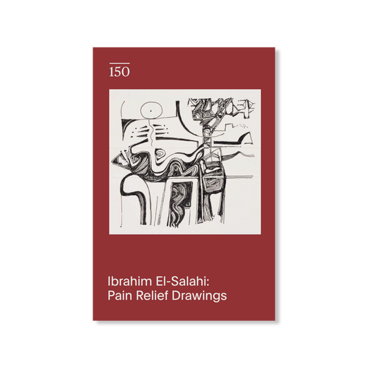 Front cover for "Ibrahim El Salahi: Pain Relief Drawings"