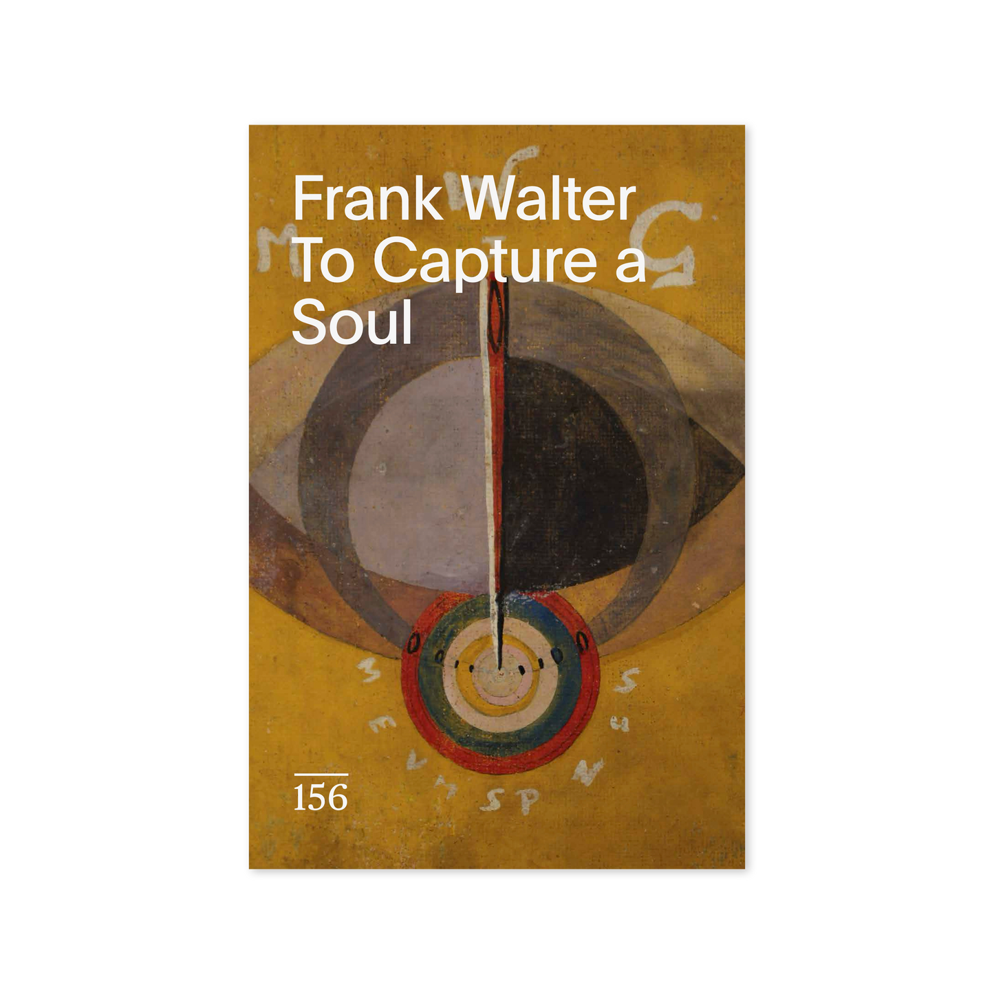Frank Walter To Capture a Soul