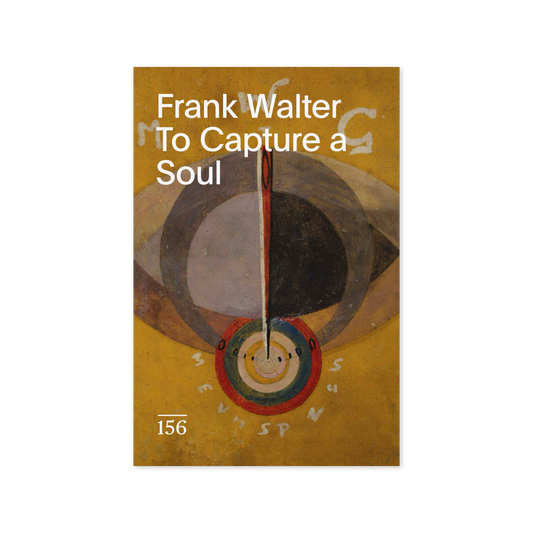 Frank Walter To Capture a Soul