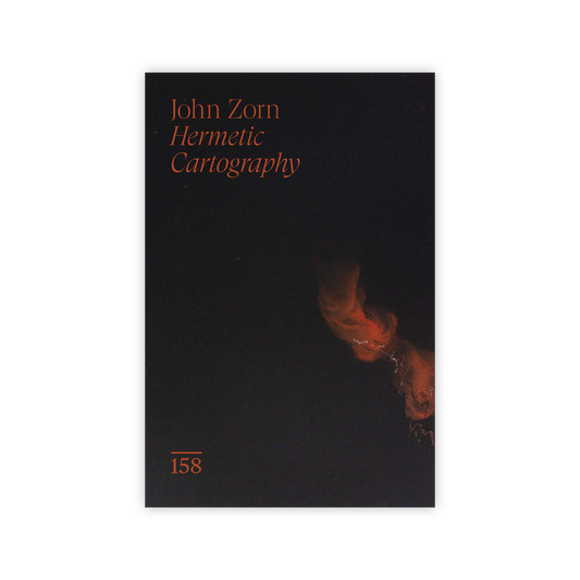 John Zorn Hermetic Cartography