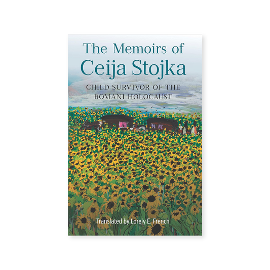 The Memoirs of Ceija Stojka, Child Survivor of the Romani Holocaust