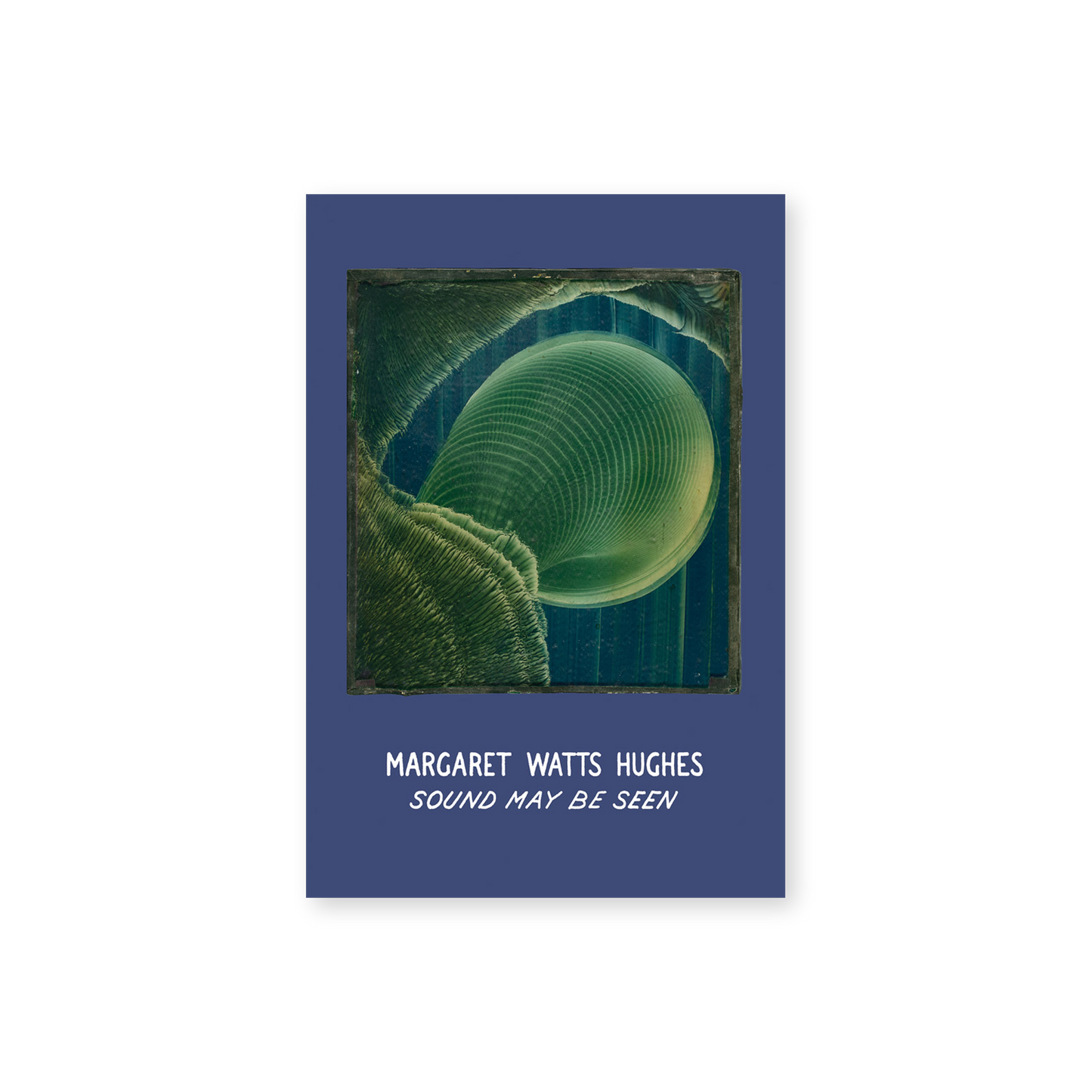 Margaret Watts Hughes: Sound May Be Seen
